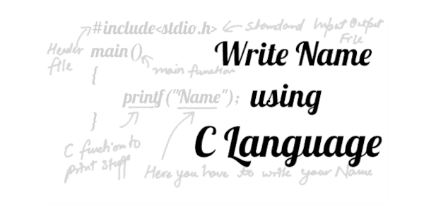 Write a Program to Display your Name in C [Updated 2024]